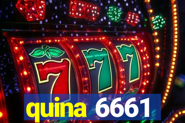 quina 6661